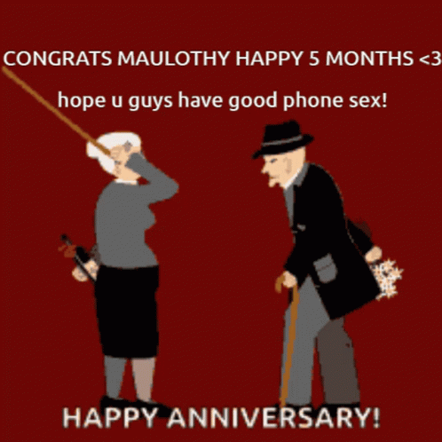 Congratulations Maulothy Happy 5 Months Hope U Guys Have Good Phone Sex ! Happy Anniversary ! GIF