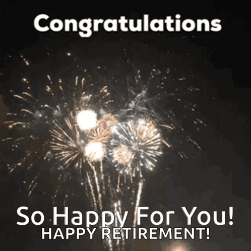 Congratulations So Happy For You Happy Retirement With Fireworks Displayed In The Background GIF
