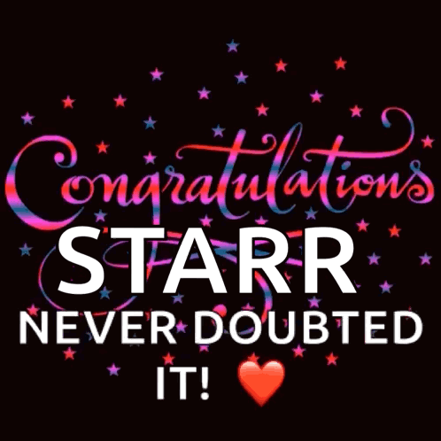 Congratulations Starr Never Doubted It With Heart