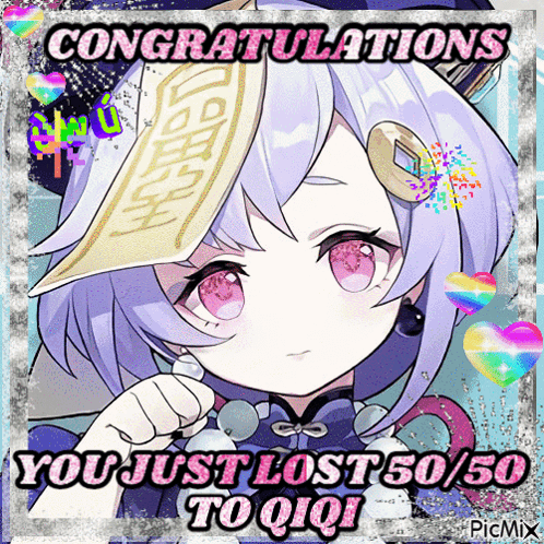 Congratulations You Just Lost 50/50 To Qiqi Is Written On A Picture Of A Girl GIF