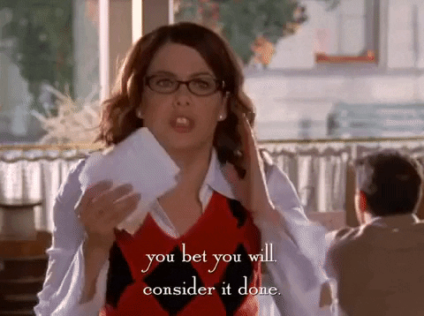 Consider It Done Gilmore Girls GIF