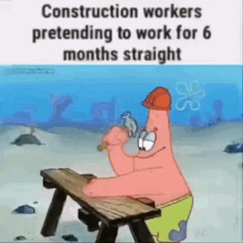 Construction Workers Pretending To Work Spongebob Meme GIF