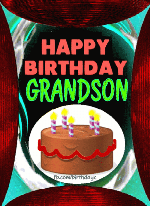 Happy Birthday Grandson Gif Images