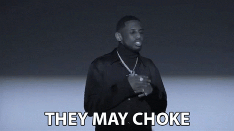 Cool Fabolous They May Choke GIF