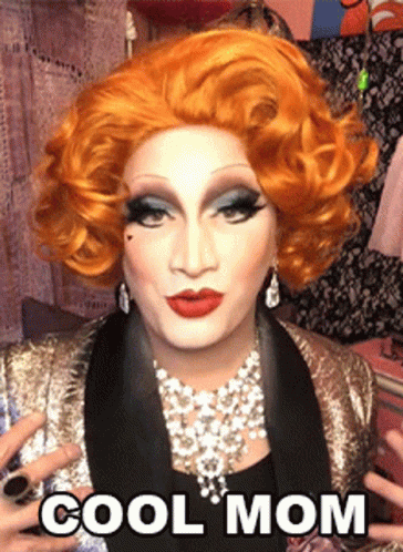 Cool Mom Jinkx Monsoon GIF