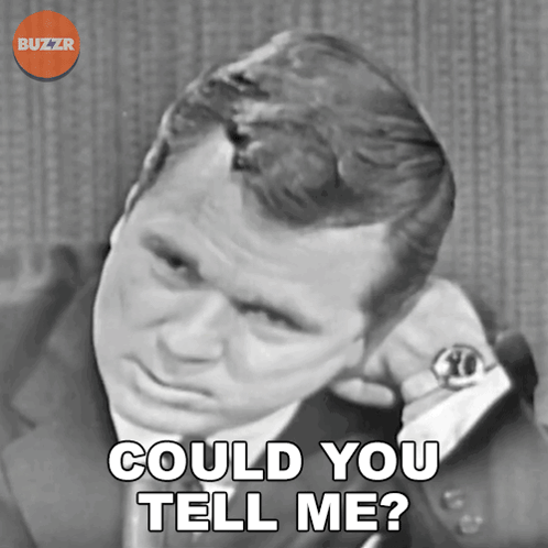 Could You Tell Me