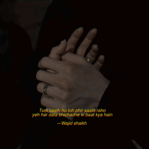 Couple Holding Hands Wajid Shaikh Quote GIF