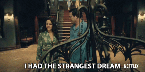Couple Saying I Had The Strangest Dream Netflix GIF