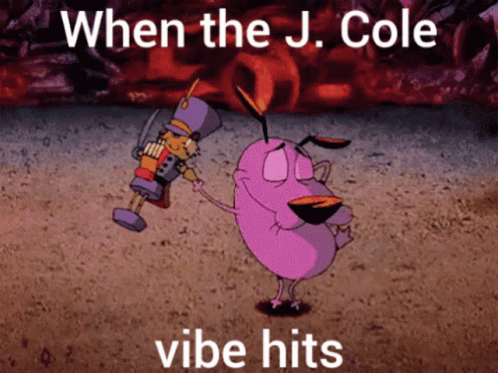 Courage When The J Cole Vibe Hits GIF