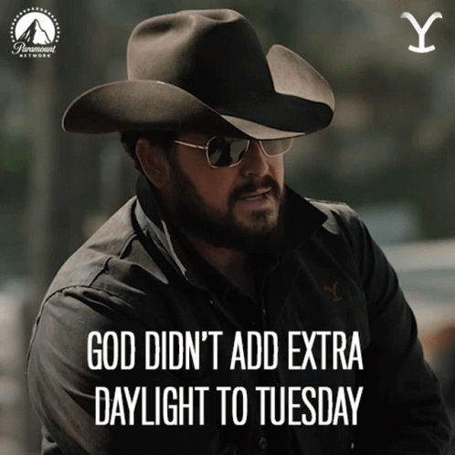 Cowboy Hat Man Says God Didn't Add Extra Daylight to Tuesday
