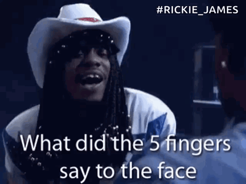 Cowboy Hat Man Says What Did The 5 Fingers Say To The Face GIF