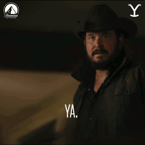 Cowboy Hat Man Says Ya Paramount Network