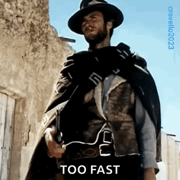 Cowboy Hat Man With Cape Holding Gun Saying Too Fast