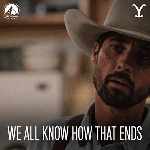 Cowboy Hat We All Know How That Ends