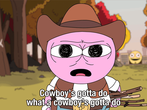 Cowboy Saying Gotta Do What Gotta Do