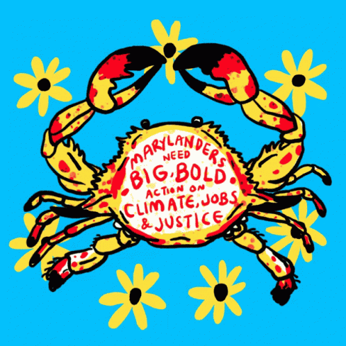 Crab Saying Marylanders Need Big Bold Action on Climate Jobs and Justice