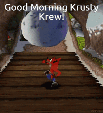 Crash Bandicoot Says Good Morning Krusty Krew GIF