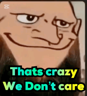 Crazy Cartoon Face We Don't Care