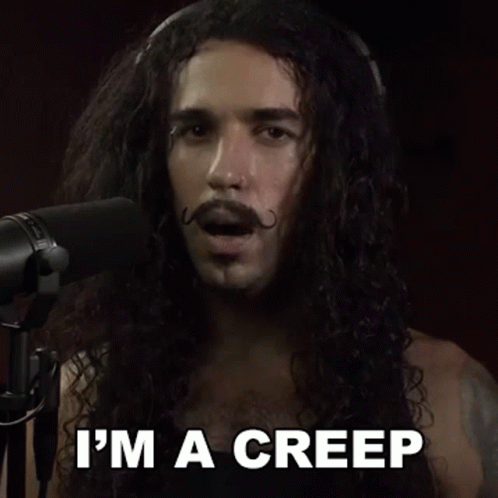 Im A Creep Im A Weirdo Anthony Vincent GIF