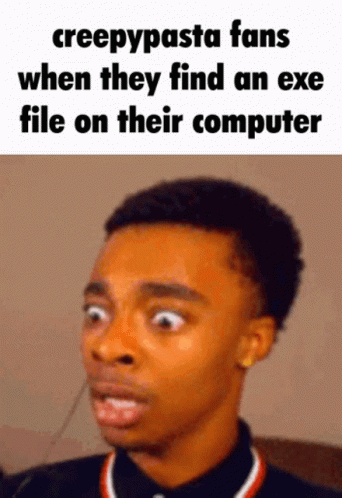 Creepypasta Fans Finding Exe GIF