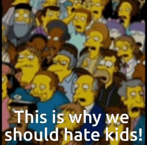Crowd Saying This Is Why We Should Hate Kids