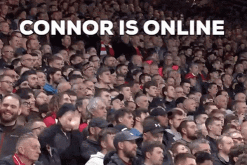 Crowd Sitting in Stadium With Connor Is Online