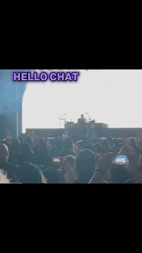 Crowd Watching Concert Hello Chat