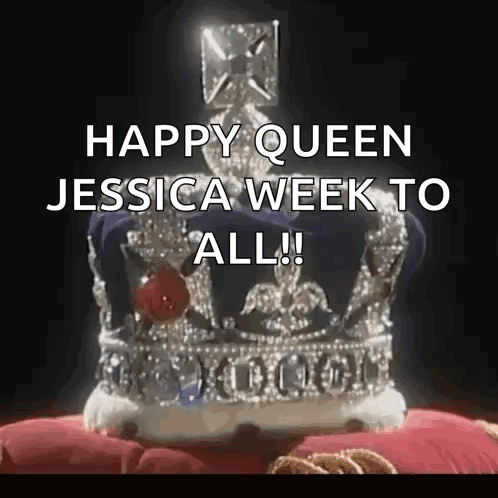 Crown With Words Happy Queen Jessica Week to All