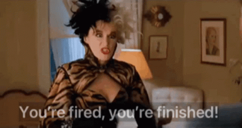 Cruella Angry Glenn Close Fired Finished GIF