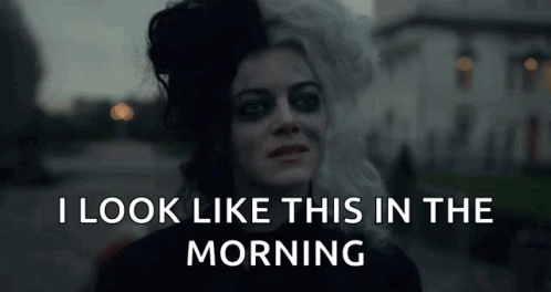 Cruella Morning Face GIF