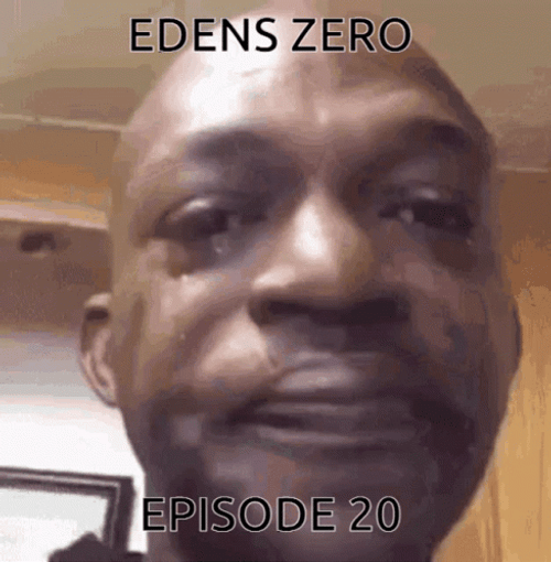 Crying Because Of Edens Zero GIF