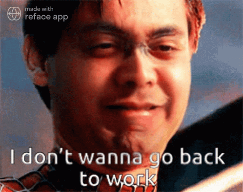 Crying Man Saying I Don't Want To Go Back To Work GIF