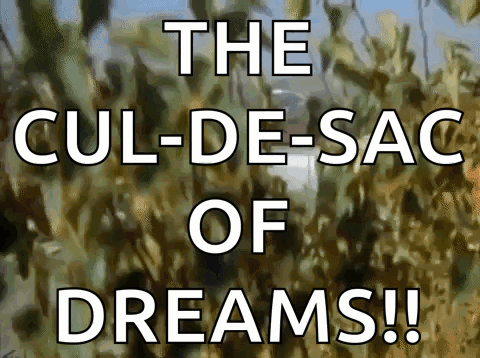 Cul-De-Sac Of Dreams Sign GIF