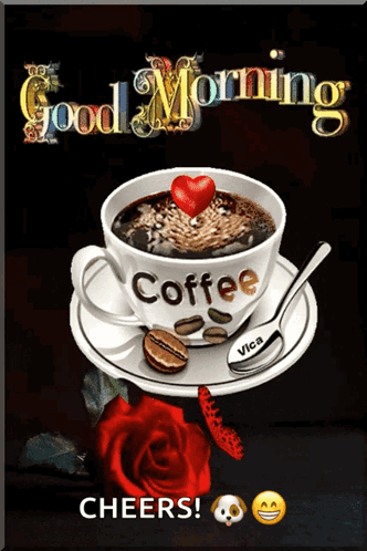 Cup of Coffee With Heart Good Morning Cheers