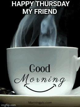 Cup Of Coffee With Smoke Happy Thursday My Friend GIF