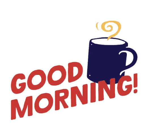 Cup of Coffee With Steam Good Morning