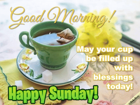 Cup Of Tea With Good Morning Happy Sunday GIF