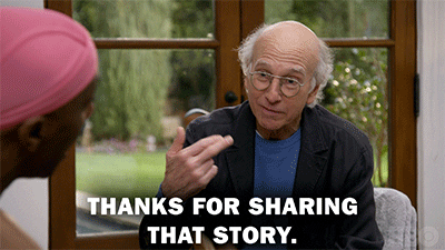 Curb Your Enthusiasm Thanks For Sharing That Story GIF
