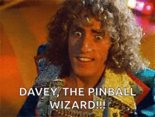 Curly Haired Man Says Davey The Pinball Wizard GIF