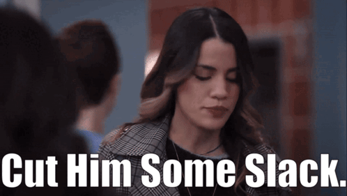 Cut Him Some Slacker GIF