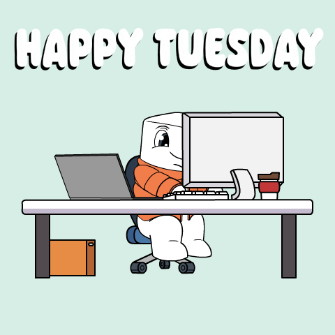 Cute Happy Tuesday Morning Grind At Work GIF