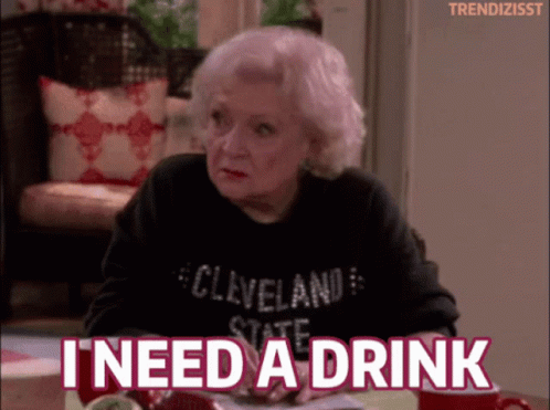 Funny Betty White I Need A Drink GIF