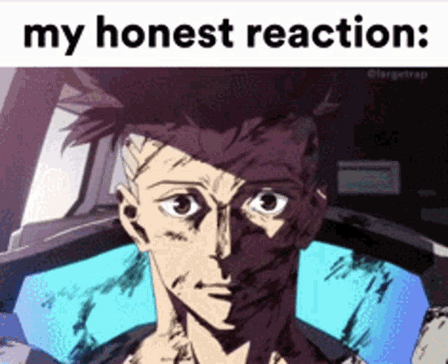 Cyberpunk Edgerunners My Honest Reaction Gif GIF