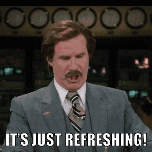 Anchorman Will Ferrell It's Just Refreshing GIF