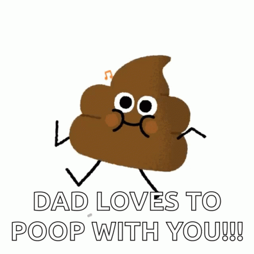 Dad Loves Poop GIF