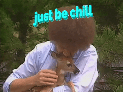 Daddy Be Chill Bob Ross Petting Deer GIF