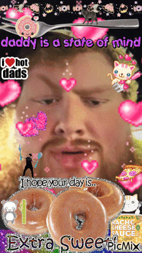 Daddy Is A State Of Mind And I Hope Your Day Is Extra Sweet GIF