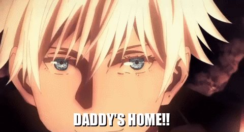 Daddys Home Satoru Gojo Jujutsu Kaisen Anime GIF