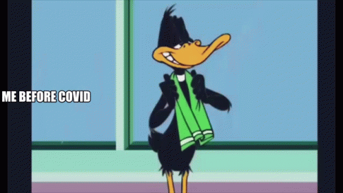 Daffy Duck Me Before And After Covid Meme GIF