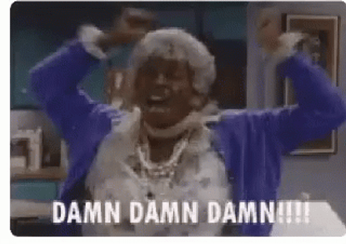 Damn Damn Damn GIF